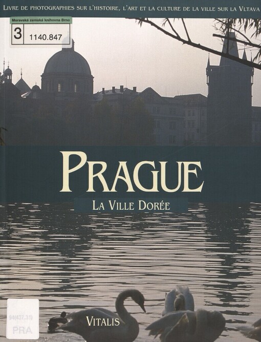 Prague :la ville dorée : livre de photographies sur l'histoire, l'art et la culture de la ville sur la Vltava