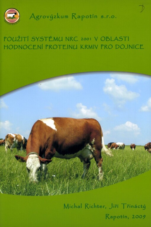 Použití systému NRC 2001 v oblasti hodnocení proteinu krmiv pro dojnice