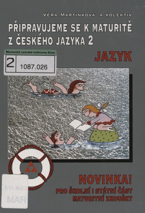 Připravujeme se k maturitě z českého jazyka: pro školní i státní část maturitní zkoušky