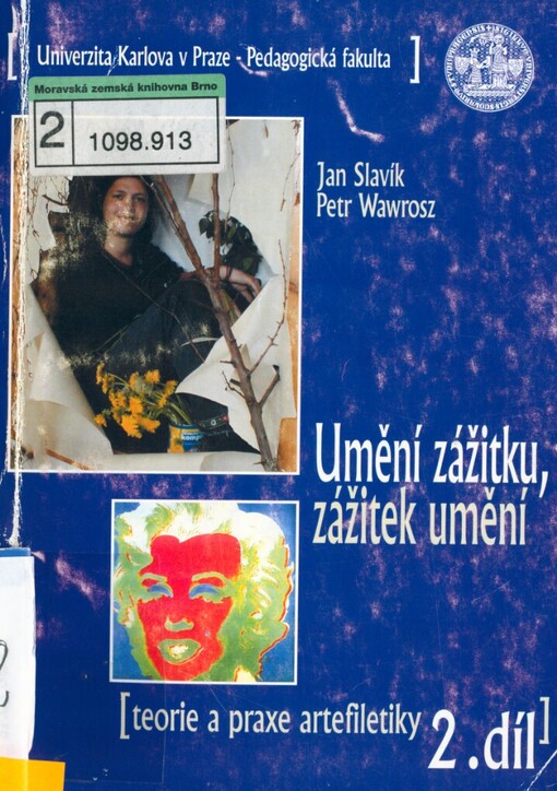 Umění zážitku, zážitek umění: teorie a praxe artefiletiky, 2. díl