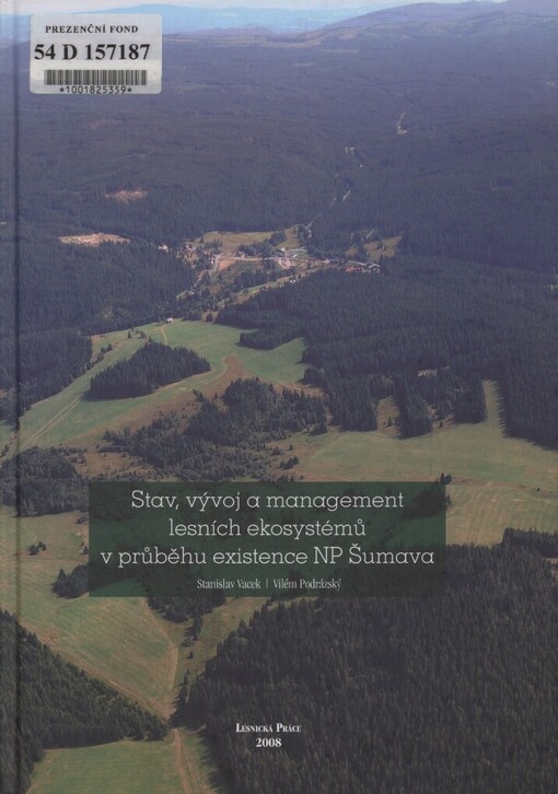 Stav, vývoj a management lesních ekosystémů v průběhu existence Národního parku Šumava