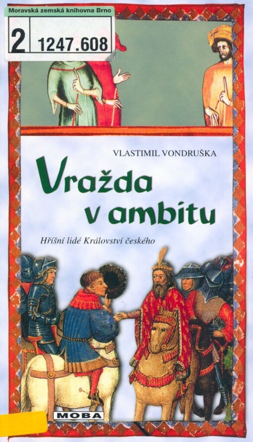 Vražda v ambitu: tři případy, které rozřešil mladý Oldřich z Chlumu, Vyd. 2.