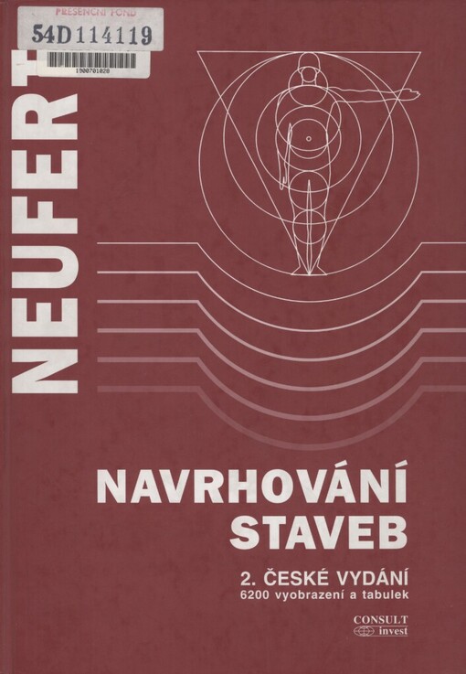 Navrhování staveb: zásady, normy, předpisy o zařízeních, stavbě, vybavení, nárocích na prostor, prostorových vztazích, rozměrech budov, prostorech, vybavení, přístrojích z hlediska člověka jako měřítka a cíle : příručka pro stavební odborníky, stavebníky, vyučující i studenty, 2. české vyd.