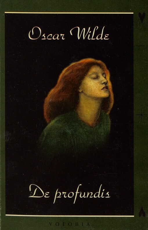 De profundis: zápisky ze žaláře v Readingu a čtyři listy