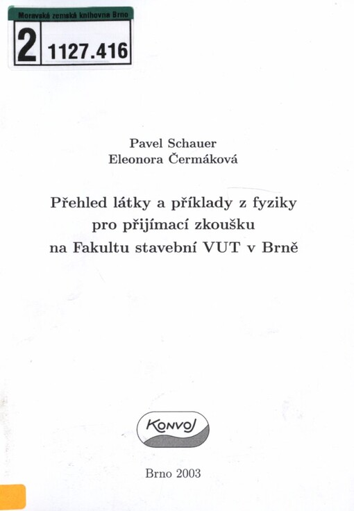 Přehled látky a příklady z fyziky pro přijímací zkoušku na Fakultu stavební VUT v Brně