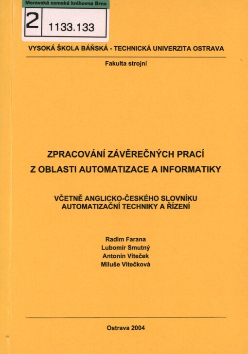 Zpracování závěrečných prací z oblasti automatizace a informatiky: včetně anglicko-českého slovníku automatizační techniky a řízení