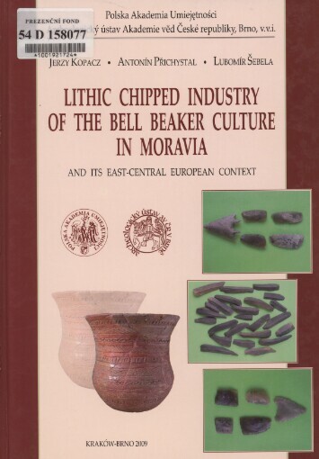 Lithic chipped industry of the Bell Beaker Culture in Moravia and its East-Central European context