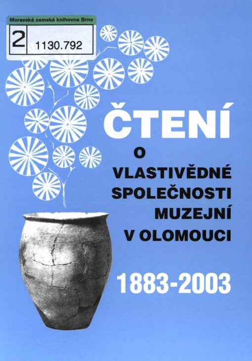 Čtení o Vlastivědné společnosti muzejní v Olomouci 1883-2003