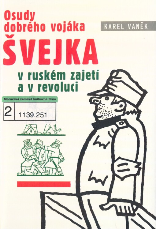 Švejk v ruském zajetí a v revoluci