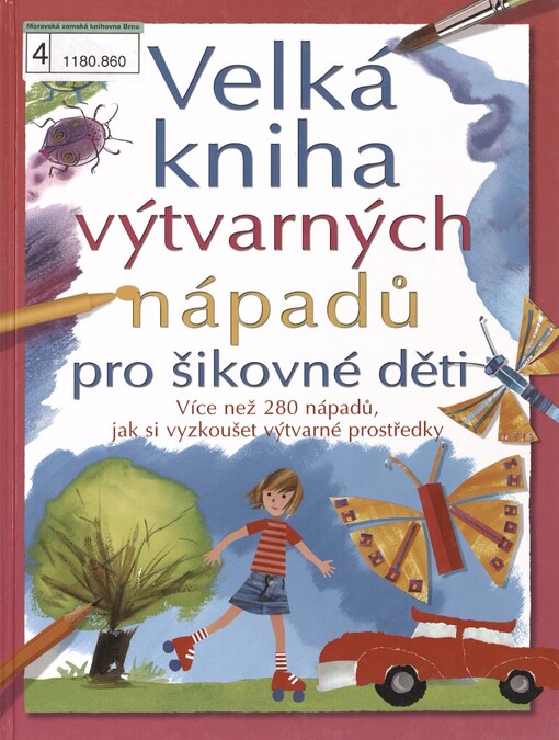 Velká kniha výtvarných nápadů pro šikovné děti