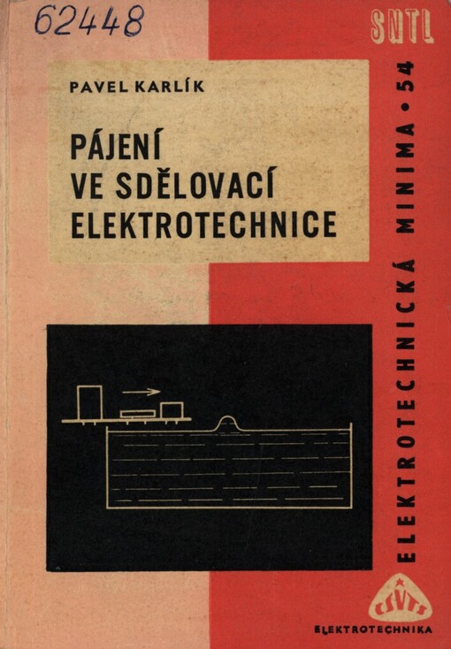 Pájení ve sdělovací elektrotechnice :Určeno [též] pro potřebu odb. škol