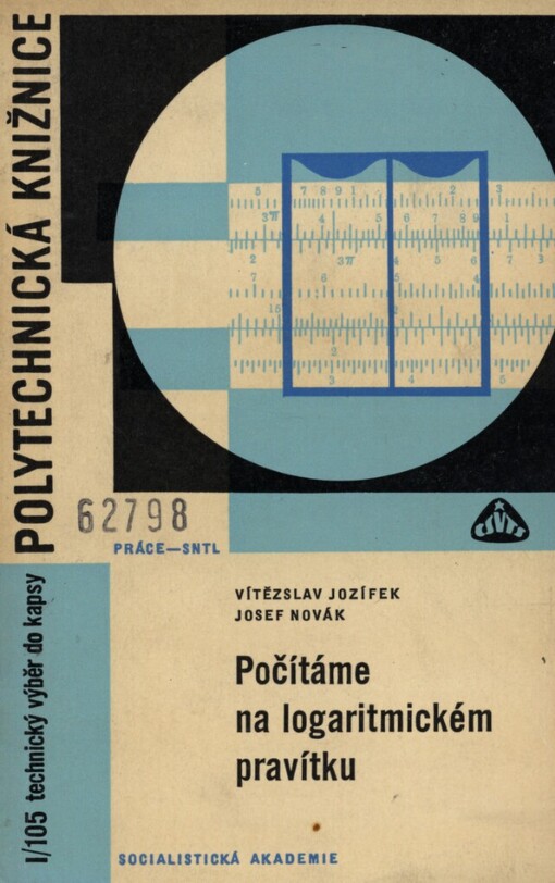 Počítáme na logaritmickém pravítku :Praktická příručka pro studenty