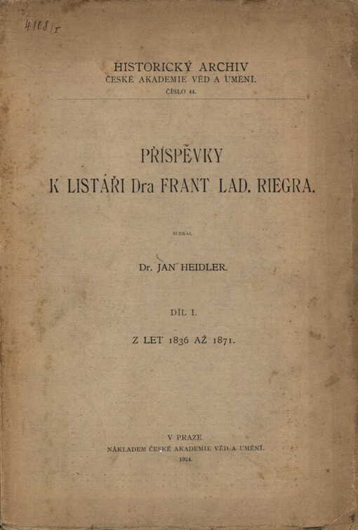 Příspěvky k listáři Dra Frant. Lad. Riegra.Díl 1,Z let 1836-1871