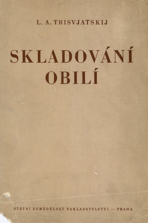 Skladování obilí: [učebnice]