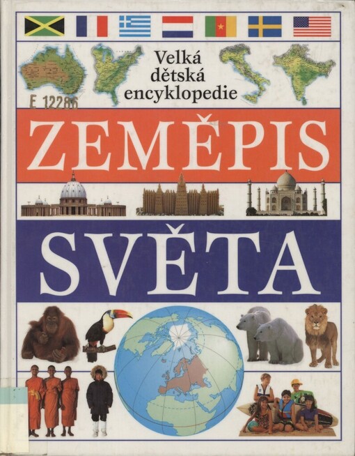 Zeměpis světa: velká dětská encyklopedie