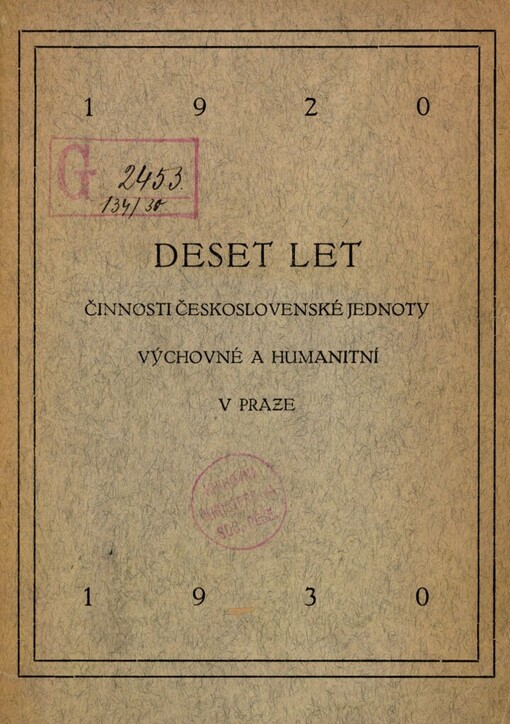 Deset let činnosti Československé jednoty výchovné a humanitní: 1920-1930