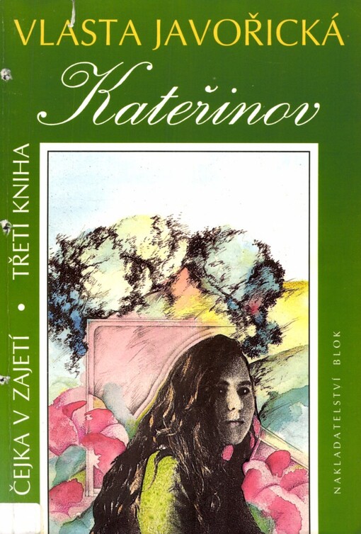 Čejka v zajetí.Kniha 3,Kateřinov