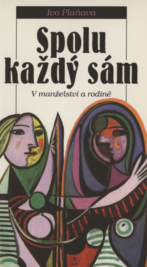 Spolu každý sám: v manželství a rodině