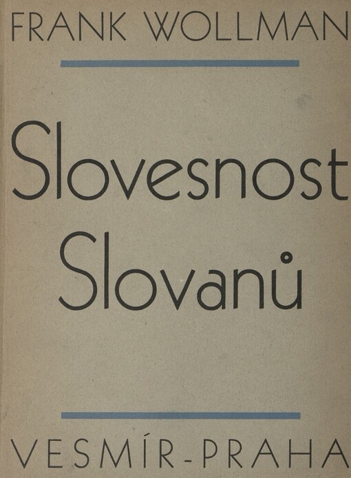 Slované :kulturní obraz slovanského světa.Díl 2.,Slovesnost Slovanů