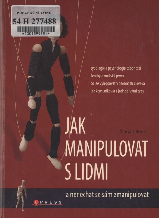 Jak manipulovat s lidmi a nenechat se sám zmanipulovat