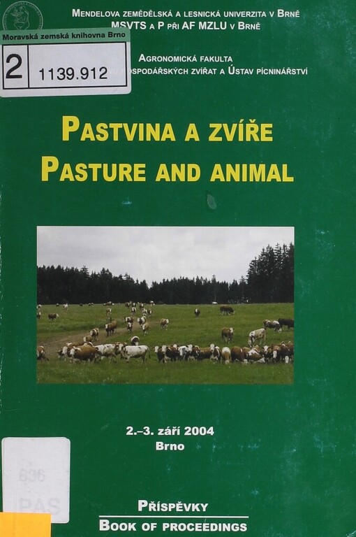 Pastvina a zvíře :příspěvky = Pasture and animal : book of proceedings : Brno 2.-3. září 2004