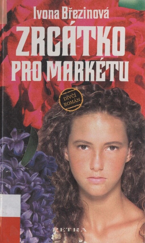 Zrcátko pro Markétu: dívčí román