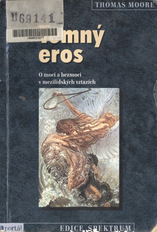 Temný eros: o moci a bezmoci v mezilidských vztazích