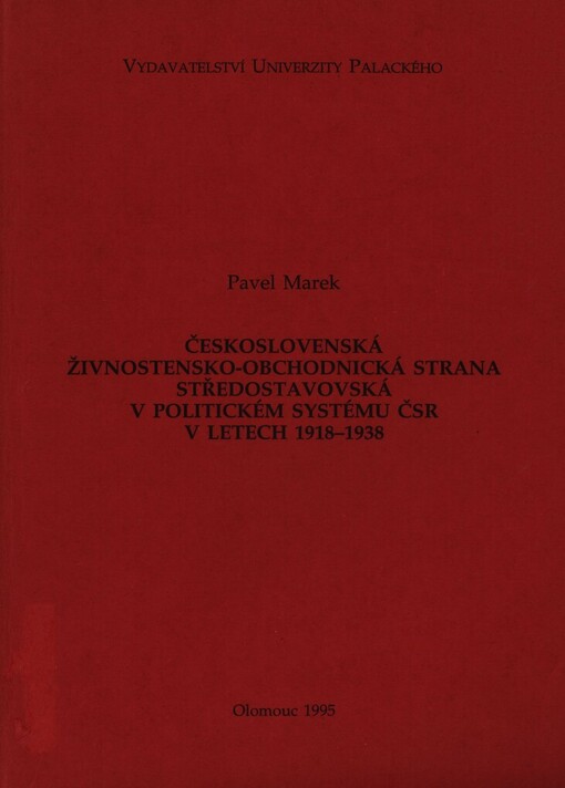 Československá živnostensko-obchodnická strana středostavovská v politickém systému ČSR v letech 1918-1938