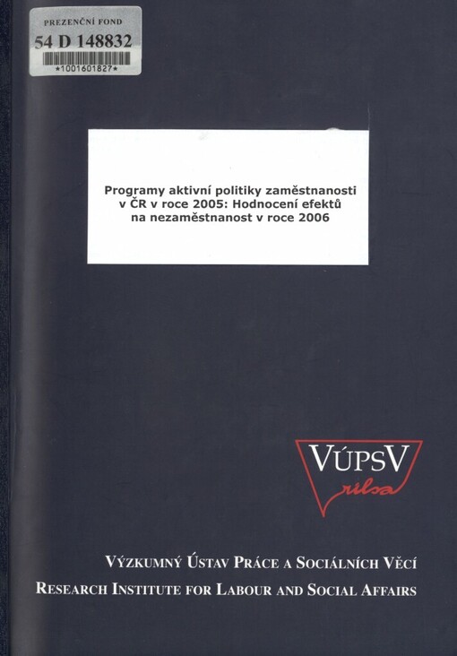 Programy aktivní politiky zaměstnanosti v ČR v roce 2005: hodnocení efektů na nezaměstnanost v roce 2006