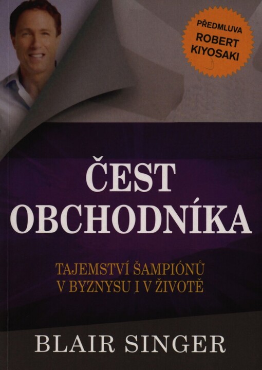 Čest obchodníka: tajemství šampionů v byznysu i v životě