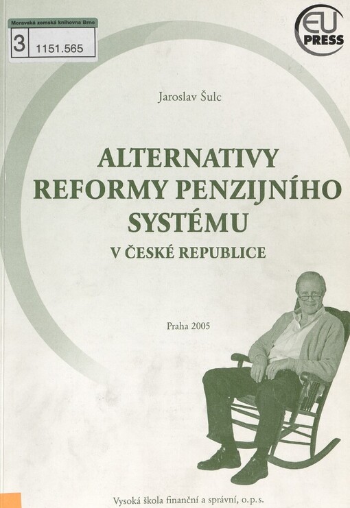 Alternativy reformy penzijního systému v České republice