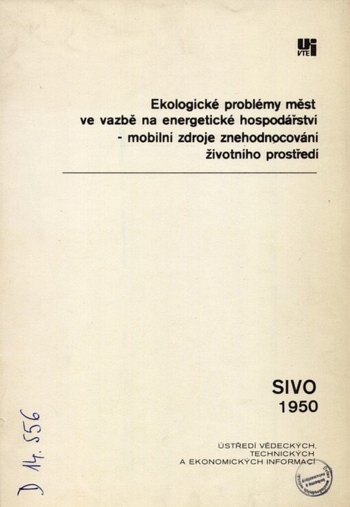 Ekologické problémy měst ve vazbě na energetické hospodářství :mobilní zdroje znehodnocování životního prostředí