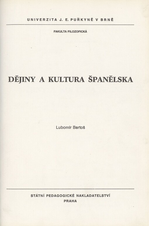 Dějiny a kultura Španělska: určeno pro posl. fak. filozof