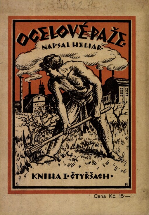 Ocelové paže :román z doby po válce světové, I. kniha