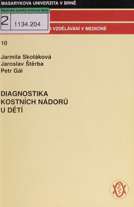 Diagnostika kostních nádorů u dětí: (diagnostické zobrazovací metody)