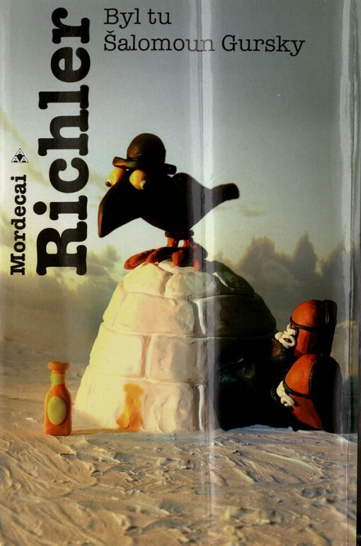 Byl tu Šalamoun Gursky: Mordecai Richler ; [z angličtiny přeložil Petr Pálenský]