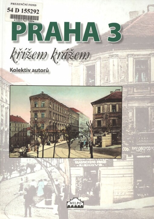Praha 3 křížem krážem