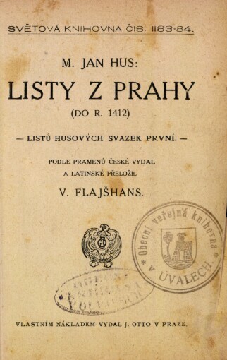 Listy z Prahy (do r. 1412) : Listů Husových svazek první