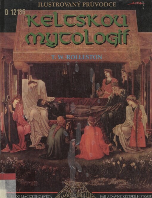 Ilustrovaný průvodce keltskou mytologií