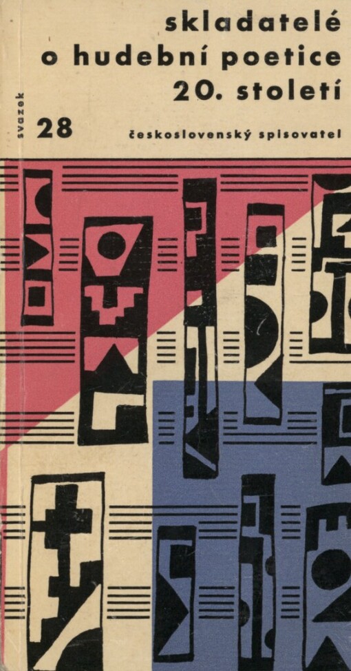 Skladatelé o hudební poetice 20. století: Copland, Stravinskij, Schoenberg, Berg, Bartók, Martinů, Prokofjev, Honegger, Šostakovič