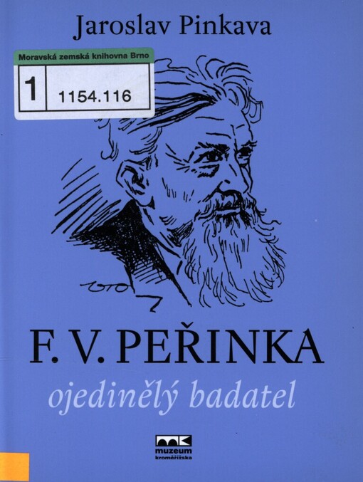 F.V. Peřinka: ojedinělý badatel