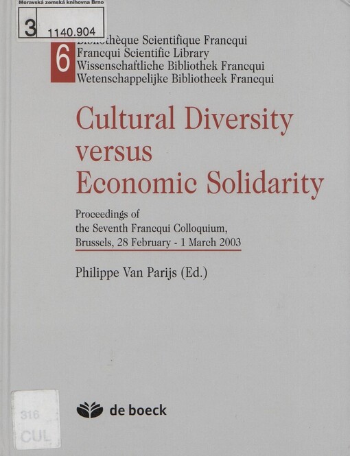 Cultural Diversity Versus Economic Solidarity: proceedings of the Seventh Francqui Colloquium, Brussels, 28 February-1 March 2003
