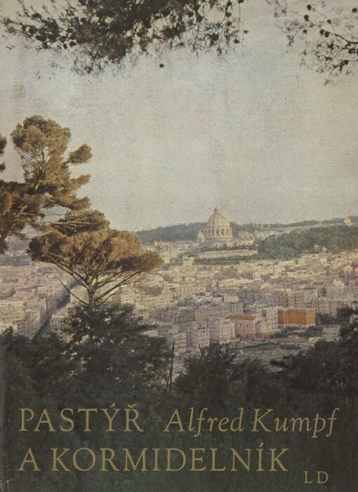 Pastýř a kormidelník :Životopis sv. otce Jana XXIII.