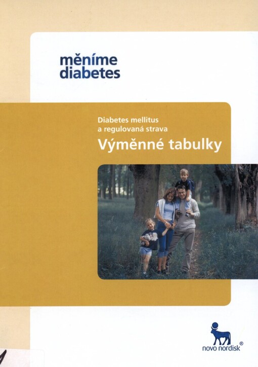 Diabetes mellitus a regulovaná strava :výměnné tabulky