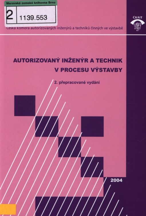 Autorizovaný inženýr a technik v procesu výstavby