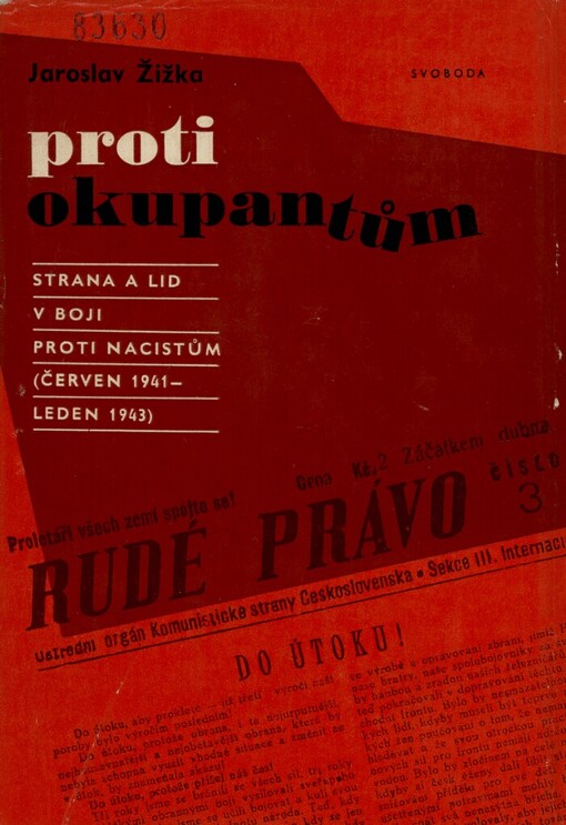 Proti okupantům :strana a lid v boji proti nacistům : (červen 1941-leden 1943)