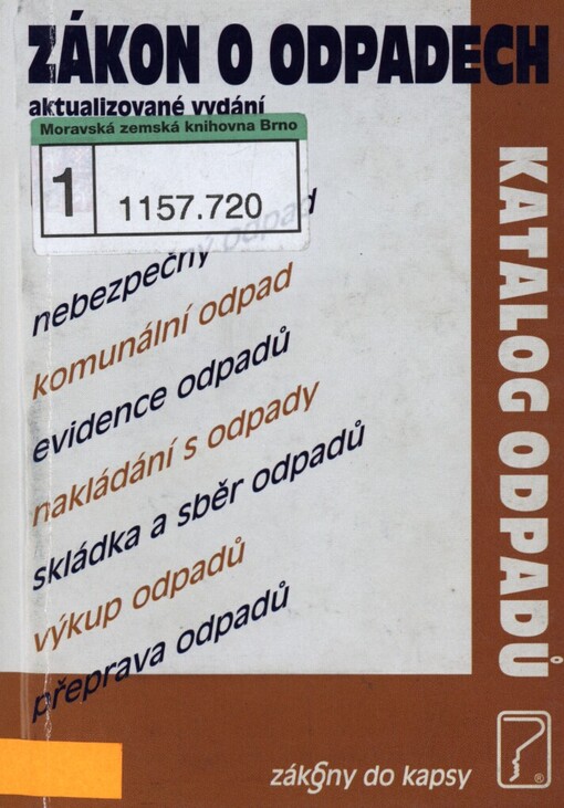 Zákon o odpadech č. 185/2001 Sb. po novele: účinnost od 6. ledna 2005 : aktualizované znění