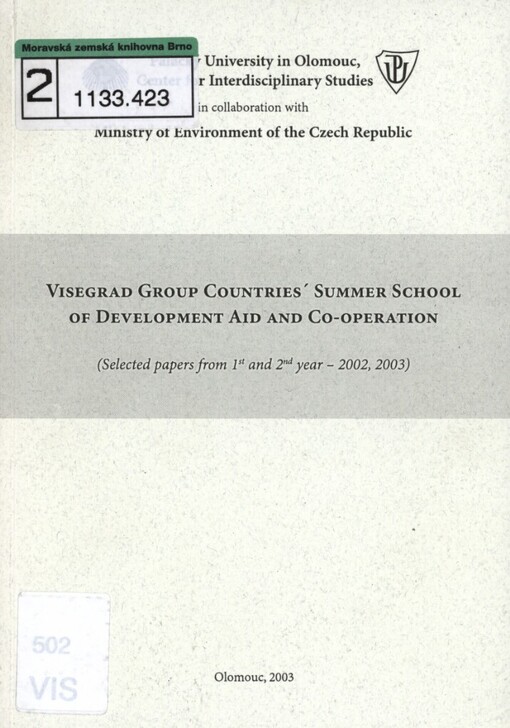 Visegrad group countries' summer school of development aid and co-operation: selected papers from 1st and 2td year - 2002,2003