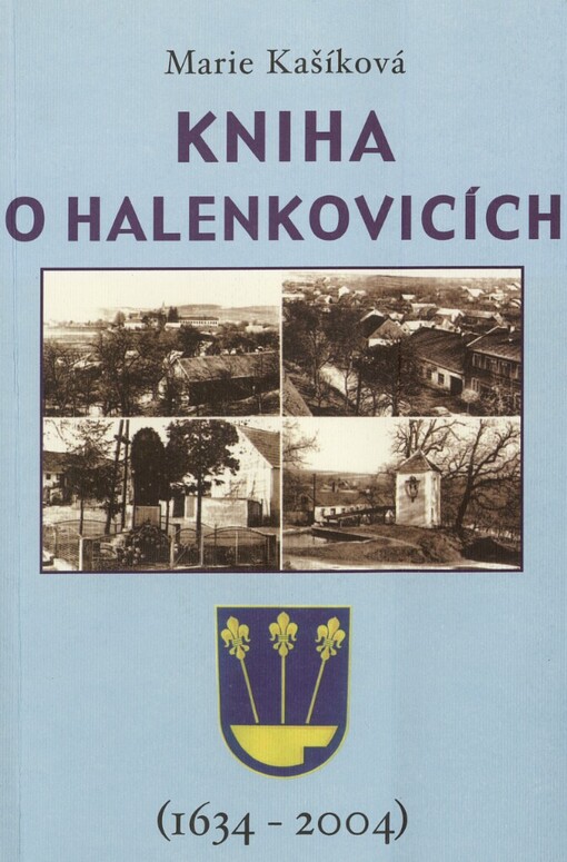 Kniha o Halenkovicích (1634-2004)