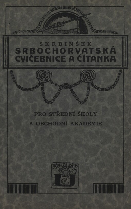 Srbochorvatská cvičebnice a čítanka: pro střední školy a obchodní akademie